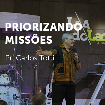 Pr. Carlos Totti |Priorizando Missões| Conf. Células Mova-se