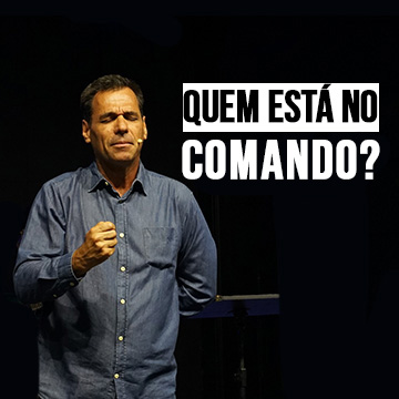 Pr. Nivaldo Pirondi | Quem está no comando?