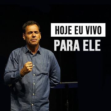 Pr. Nivaldo Pirondi | Hoje eu vivo para Ele