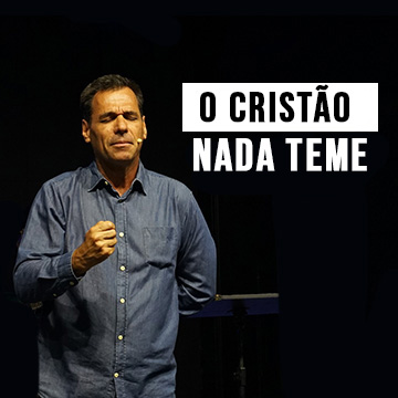 Pr. Nivaldo Pirondi | Meta-humanos: O cristão nada teme