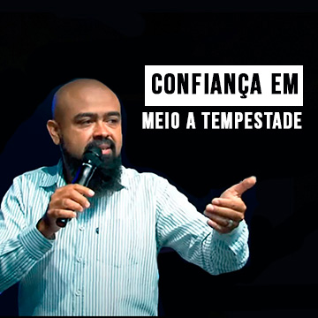 Pr. Fernando Silva|Confiança em meio a tempestade