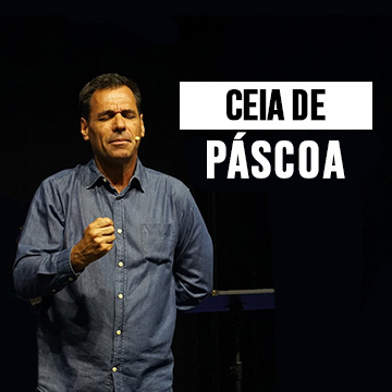 Pr. Nivaldo Pirondi | Ceia de Páscoa