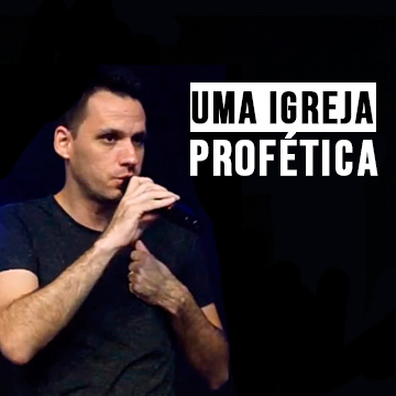 Gabriel Pirondi | Uma Igreja Profética