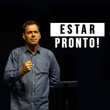 Pr. Nivaldo Pirondi | Estar pronto!