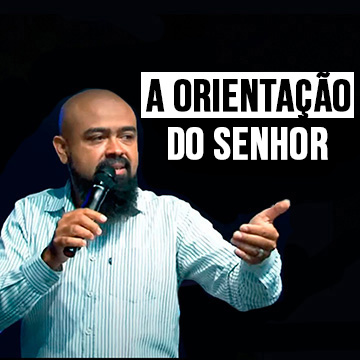 Pr. Fernando Silva | Orientação do senhor