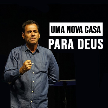 Pr. Nivaldo Pirondi – Uma nova casa para Deus