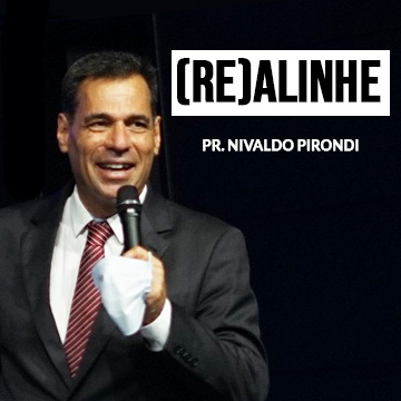 Pr. Nivaldo Pirondi | (Re)Alinhe