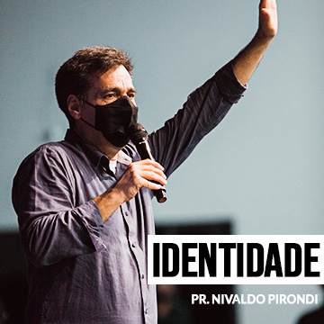 Pr. Nivaldo Pirondi | Identidade