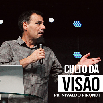 Culto da Visão: De Jerusalém para Antioquia | Pr. Nivaldo Pirondi