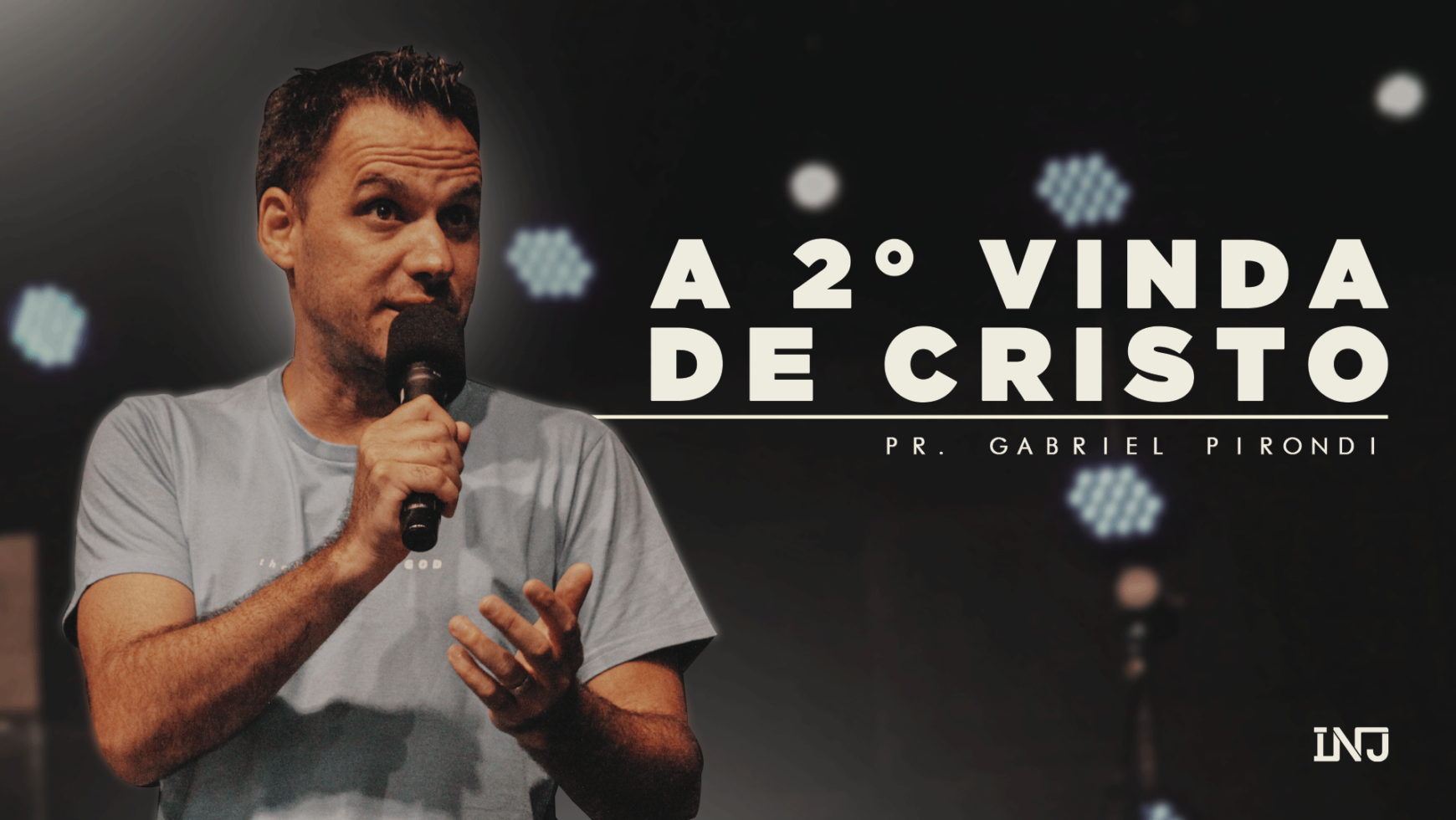 A segunda vinda de Cristo – Pr. Gabriel Pirondi