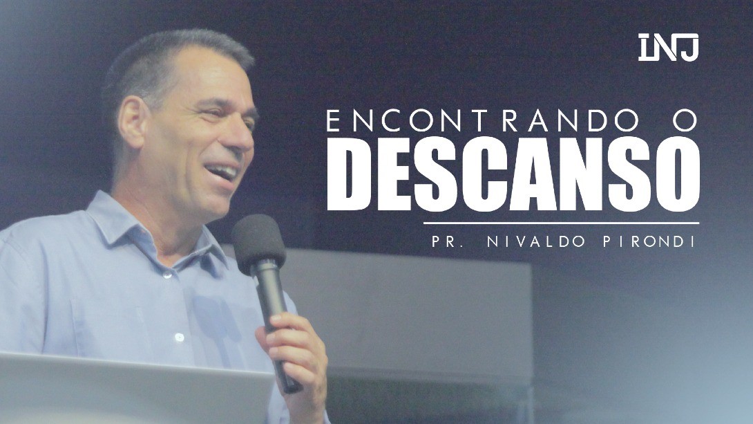 Encontrando o Descanso – Nivaldo Pirondi